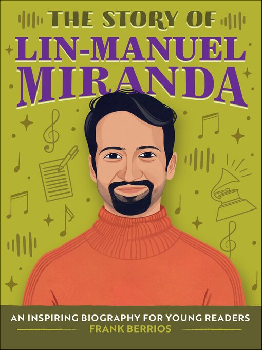 Title details for The Story of Lin-Manuel Miranda by Frank Berrios - Available